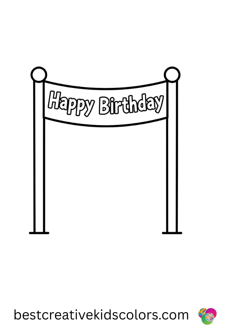 Happy Birthday Coloring pages printable PDF A banner stretches between two poles in Happy Birthday Coloring pages printable PDF